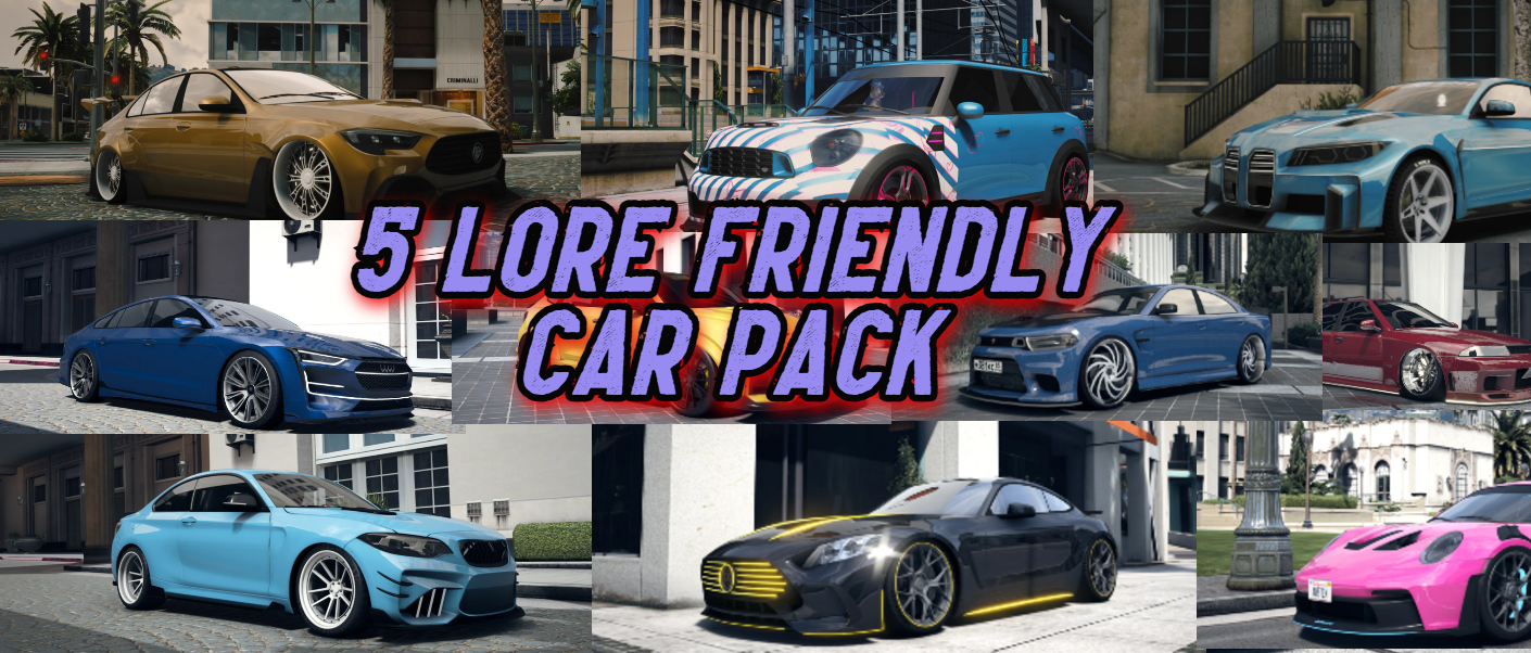 Lore Friendly Car pack ( 5 Cars )
